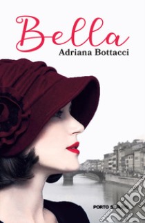 Bella libro di Bottacci Adriana