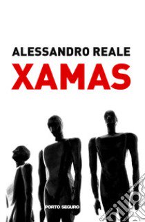 Xamas libro di Reale Alessandro