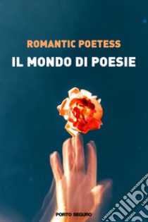 Il mondo di poesie libro di Bonanno Lionetti Rosy