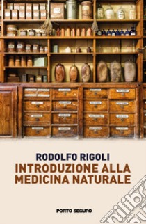 Introduzione alla medicina naturale libro di Rigoli Rodolfo