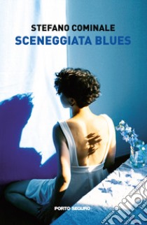 'O Cardillo. Sceneggiata blues libro di Cominale Stefano