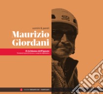 Maurizio Giordani. Il richiamo dell'ignoto libro di Giordani Maurizio