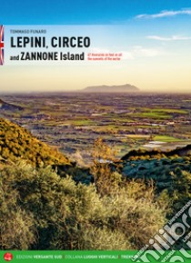 Lepini, Circeo and Zannone Island. 67 itineraries on foot on all the summits of the sector libro di Funaro Tommaso