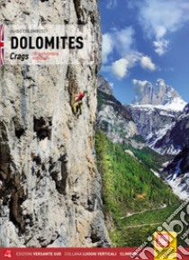 Dolomiti. Falesie. 105 proposte di arrampicata sportiva. Ediz. inglese libro di Colombetti Guido