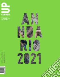 Up. European climbing report 2021. Annuario di alpinismo europeo libro di Milani A. (cur.); Romelli M. (cur.)