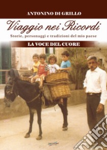 Viaggio nei ricordi libro di Di Grillo Antonino