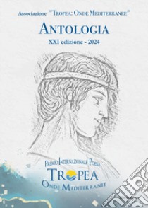 Antologia «Tropea: onde mediterranee» 2024 libro di De Luca P. (cur.)