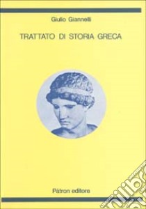 Trattato di storia greca libro di Giannelli Giulio