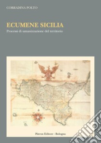 Ecumene Sicilia libro di Polto Corradina