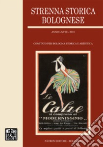 Strenna storica bolognese 2018 libro di Comitato per Bologna storica e artistica (cur.)