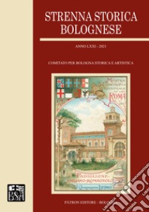 Strenna storica bolognese 2021 libro di Comitato per Bologna storica e artistica (cur.)