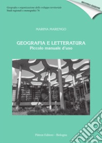 Geografia e letteratura. Piccolo manuale d'uso libro di Marengo Marina