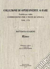 Rime libro di Guarini Battista; Piantoni L. (cur.)