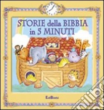 Storie della Bibbia in 5 minuti libro