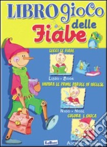 Libro gioco delle fiabe. Ediz. illustrata libro