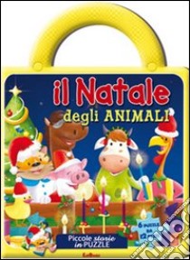 Il Natale degli animali. Ediz. illustrata libro