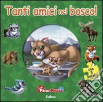 Tanti amici nel bosco! Ediz. illustrata. Con 5 puzzle libro