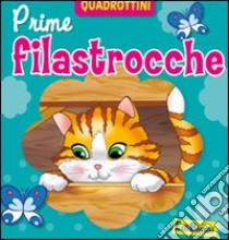 Prime filastrocche. Ediz. illustrata libro