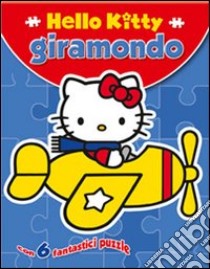 Hello Kitty giramondo. Con puzzle libro