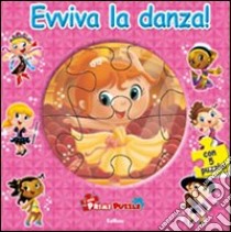 Evviva la danza! Ediz. illustrata. Con 5 puzzle libro