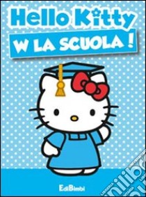 W la scuola! Hello Kitty libro