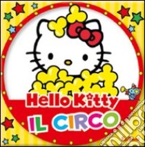 Il circo. Hello Kitty libro