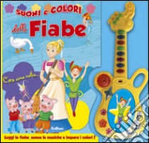 Suoni e colori delle fiabe. Ediz. illustrata. Con gadget libro