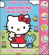 Canzoncine in allegria! Hello Kitty libro