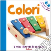 I colori. Ediz. illustrata libro