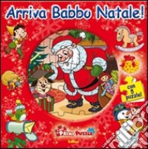 Arriva Babbo Natale! Libro puzzle. Ediz. illustrata libro