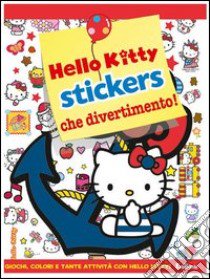 Stickers che divertimento! Hello Kitty. Con adesivi libro