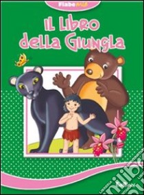 Il libro della giungla. Fiabemie. Ediz. illustrata libro