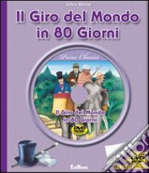 Il giro del mondo in 80 giorni. Con DVD libro di Verne Jules