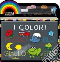 I colori. Scrivo e cancello. Ediz. illustrata. Con gadget libro