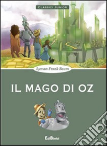 Il mago di Oz libro di Baum L. Frank