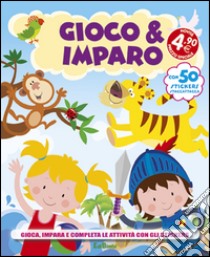 Gioco & imparo. Con adesivi. Ediz. illustrata libro