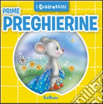 Prime preghierine libro