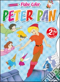 Peter Pan. Fiabe color. Ediz. illustrata libro