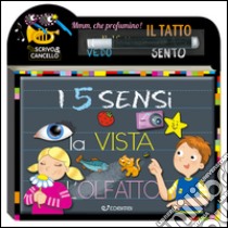 I 5 sensi. Scrivo e cancello. Ediz. illustrata. Con gadget libro