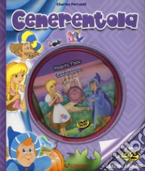 Cenerentola. Ediz. illustrata. Con DVD libro di Perrault Charles