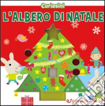 L'albero di Natale. Curiosini libro