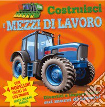 Costruisci i mezzi di lavoro libro