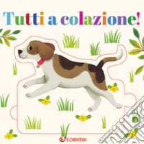 Tutti a colazione! Crea puzzle. Ediz. illustrata libro