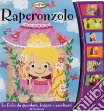 Raperonzolo. Libro sonoro libro