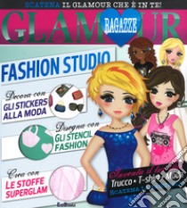 Fashion Studio. Ragazze glamour. Con adesivi. Ediz. a spirale libro