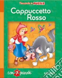 Cappuccetto Rosso. Finestrelle in puzzle. Ediz. a colori libro