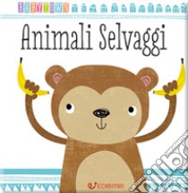 Animali selvaggi. Baby Town libro