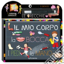 Il mio corpo. Scrivo e cancello. Con gadget libro