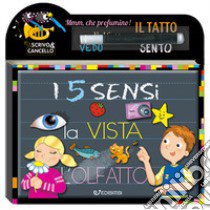 I 5 sensi. Scrivo e cancello. Con gadget libro