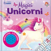 Magici unicorni. Amici sonori. Ediz. a colori libro